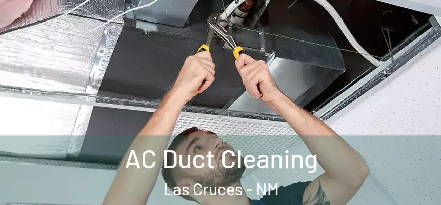  AC Duct Cleaning Las Cruces - NM